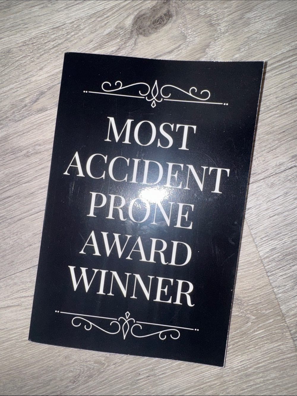Most Accident Prone Award Winner Journal